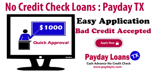 No Credit Check Loans - Payday TX