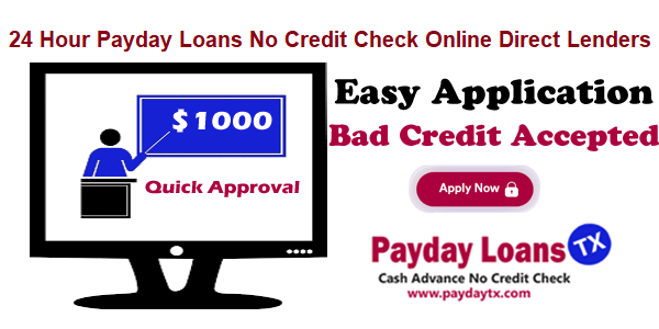 24 Hour Payday Loans No Credit Check Online Direct Lenders Texas