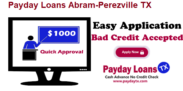 Payday Loans Abram-Perezville TX - PaydayTX