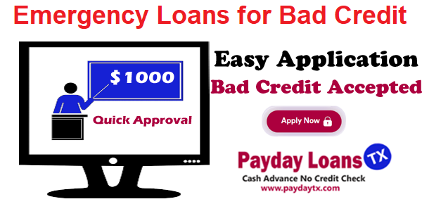 Emergency Loans for Bad Credit - PaydayTX