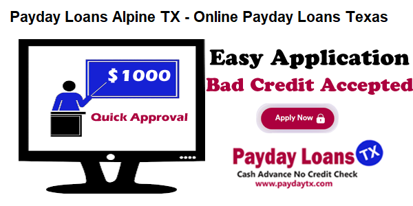 Payday Loans Alpine TX - Online Payday Loans Texas