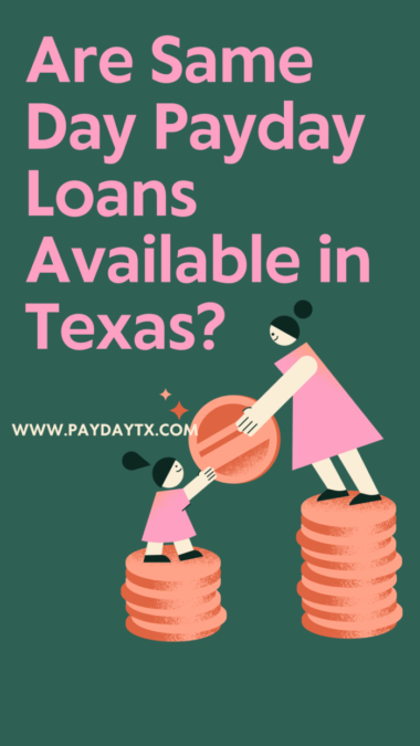 Are Same Day Payday Loans Available in Texas? : Payday TX